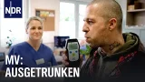 Fachklinik Greifswald: Der tägliche Kampf gegen den Alkohol | Die Nordreportage | NDR Doku Fachklinik Greifswald: Der tägliche Kampf gegen den Alkohol | Die Nordreportage | NDR Doku