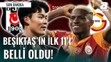 Beşiktaş'ın Galatasaray Karşısındaki İlk 11'i Belli Oldu! İşte Sergen Yalçın'ın İlk 11'i