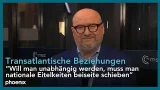 Ulf Röller zu den Transatlantischen Beziehungen am Rande der 62. MSC | 13.02.2026