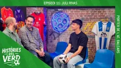 HISTÒRIES DEL VERD EP. 11 - JULI RIVAS, PORTER DE L'AT. BALEARS