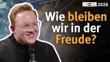 Wie bleiben wir in der Freude? I MEHR 2026 I mit Dirk Egger CRV