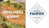 Matías Arteaga enseñó a preparar trucha asiática al horno en El Ingrediente Pacífico