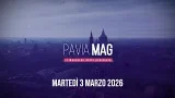 Pavia MAG – puntata di martedì 3 marzo 2026