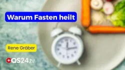 Heilfasten ist kein Verzicht – es ist reine Selbstheilung! | Erfahrungsmedizin | QS24
