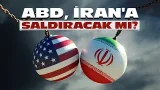 ABD, İran'a saldıracak mı? ABD, İran'a saldıracak mı?