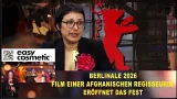 Berlinale 2026: Film einer afghanischen Regisseurin eröffnen die Internationelen Filmfestspiele