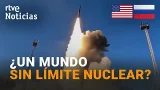 EE.UU. - RUSIA | EXPIRA el ACUERDO NUCLEAR START III, que LIMITABA el AUMENTO DE ARMAS ATÓMICAS