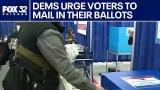 Democrats urge mail-in voters to get their ballots in quickly