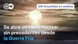 ?Fin del New START: qué pasa si se eliminan los límites de los arsenales de las potencias nucleares 