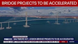 Baltimore Key Bridge, Legion Bridge projects to be accelerated