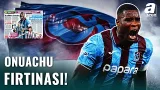 Trabzonspor'da Onuachu Fırtınası! Paul Onuachu Adeta Tarih Yazıyor!