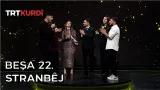 Stranbêj - Beşa 22. Stranbêj - Beşa 22.
