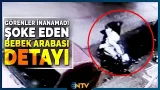 Bebek Arabasını Gören Kimse Şüphelenmedi, Gerçek Dehşete Düşürdü! | NTV Bebek Arabasını Gören Kimse Şüphelenmedi, Gerçek Dehşete Düşürdü! | NTV