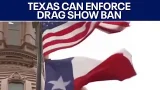 Texas drag show ban can now take effect, court rules | FOX 7 Austin