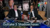 Outtakes 3 | Shadowchaser | SchleFaZ bei NITRO und RTL+