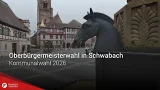 Kommunalwahl 2026: Oberbürgermeisterwahl in Schwabach
