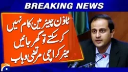 If Town Chairmen Can’t Work, They Should Resign: Murtaza Wahab Statement | Breaking News | Geo News