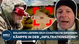 PUTINS KRIEG: Soldaten liefern sich tödliche Drohnengefechte in der "Infiltrationszone"