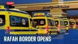 Rafah border opens for those needing urgent medical treatment Rafah border opens for those needing urgent medical treatment