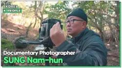 [1DAY 1KOREA: K-PEOPLE] Ep.67 Documentary Photographer SUNG Nam-hun