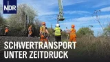 Schwerlasttransporte mit Heli, Schiff und LKW | Die Nordreportage | NDR Doku