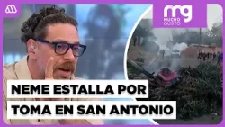“Hace rato que debió irse a la casa”: Neme apunta contra ministro Montes por toma en San Antonio “Hace rato que debió irse a la casa”: Neme apunta contra ministro Montes por toma en San Antonio