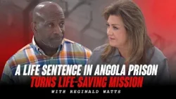 Приговорен к пожизненному заключению в тюрьме Анголы | От крэка до креста с Реджинальдом Уоттсом
