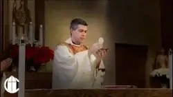 La Santa Misa | La Natividad del Señor (Navidad)