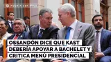 Ossandón desliza que Kast debería apoyar candidatura de Bachelet y critica menú presidencial
