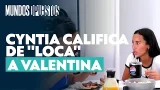 Cyntia Cofano calificó de "loca" a Valentina Concha l Mundos Opuestos