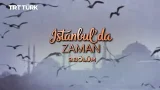 İstanbul'da Zaman - 9. Bölüm