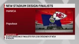 Kansas City Chiefs select finalists to design new stadium