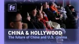 China & Hollywood: The Future of China and U.S. cinema China & Hollywood: The Future of China and U.S. cinema