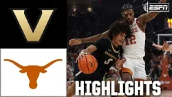 UNDEFEATED NO MORE ? Vanderbilt Commodores vs. Texas Longhorns | Full Game Highlights | ESPN CBB