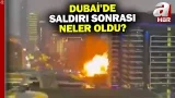 Dubai'de dron saldırısı sonrası neler oluyor? | A Haber Dubai'de dron saldırısı sonrası neler oluyor? | A Haber