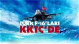 MSB: 6 Türk F-16'sı KKTC'ye konuşlandırıldı