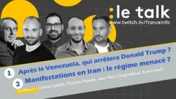 LE TALK : Venezuela, quel jour d’après ? / Manifestations en Iran, le régime menacé ?