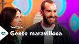 Gente Maravillosa | 16/02/26