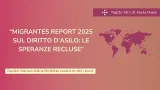 Report 2025 sul diritto d’asilo: le speranze recluse Report 2025 sul diritto d’asilo: le speranze recluse