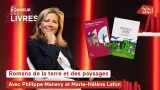 Romans de la terre et des paysages, avec Marie-Hélène Lafon et Philippe Manevy