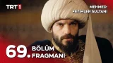 Mehmed: Fetihler Sultanı 69. Bölüm Fragmanı