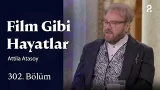 Attila Atasoy | Film Gibi Hayatlar | 302. Bölüm @trt2 Attila Atasoy | Film Gibi Hayatlar | 302. Bölüm @trt2