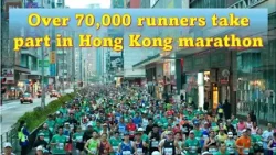 Over 70,000 runners take part in Hong Kong Marathon 2026 (English subtitles)