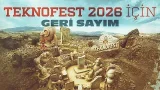TEKNOFEST 2026 için geri sayım başladı
