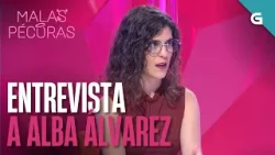 FALAMOS con ALBA ÁLVAREZ (PSICÓLOGA SANITARIA) | MALAS PÉCORAS