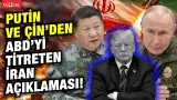 ABD panikledi! Çin Trump'ı uyardı Putin ise İran'a destek sözü verdi!