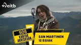 SOS KANTAK ARRISKUAN (Orozko): ''San Martinen 12 egiak'' kantaren bertsio berritua