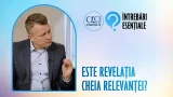 Relevanță sau revelație? | Întrebări esențiale 11.2, cu Adrian Tămaș Relevanță sau revelație? | Întrebări esențiale 11.2, cu Adrian Tămaș