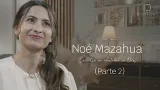 Identidad de NOÉ MAZAHUA -  Encontré mi identidad en Dios (P2) I CAP 249 TV Nuevo Tiempo | Temp 2026