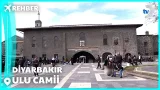 Rehber | Diyarbakır Ulu Camii Rehber | Diyarbakır Ulu Camii
